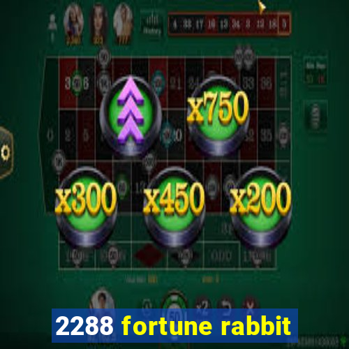 2288 fortune rabbit